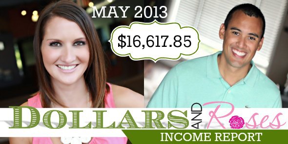 DollarsandRoses.com Income Report May 2013