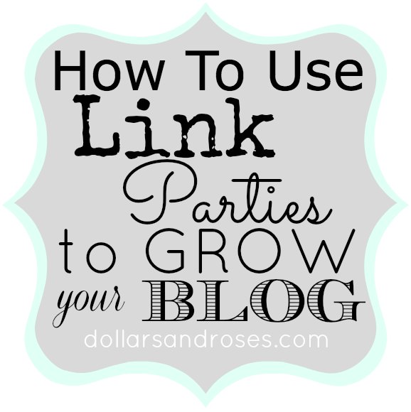 Link Parties to Grow Blog and Increase Traffic