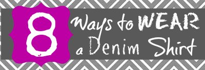 how to wear a denim shirt