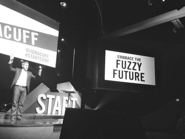 START Conference Jon Acuff - EMBRACE THE FUZZY FUTURE