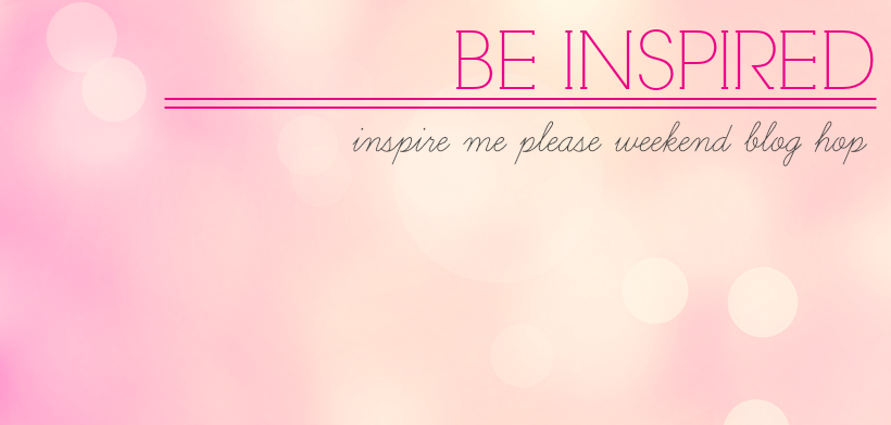 Inspire Me Please Weekend Blog Hop