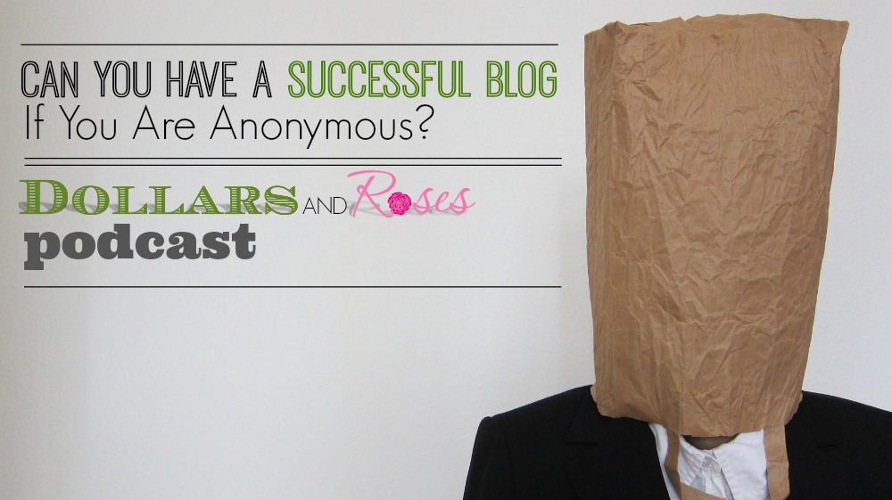successful blog if you are anonymous
